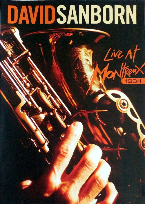 David Sanborn: Live at Montreux 1984 — постер