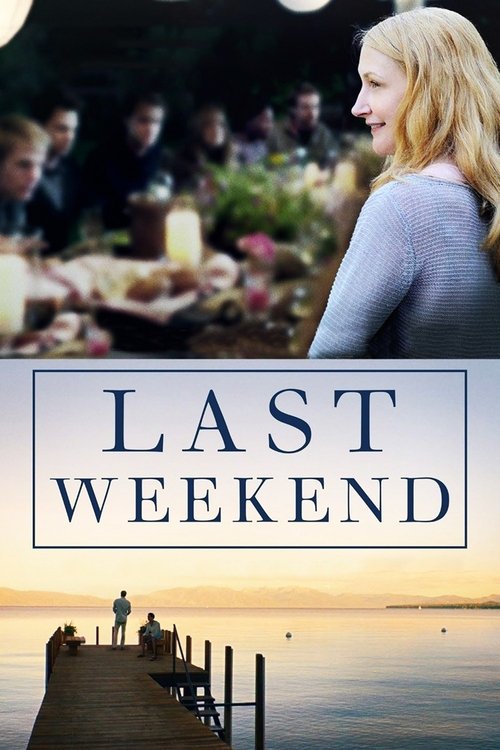Last Weekend — постер