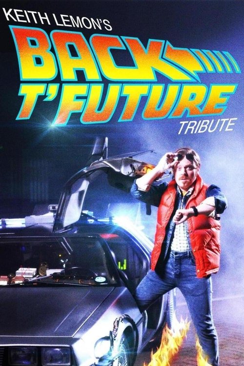Keith Lemon's Back t'Future Tribute — постер