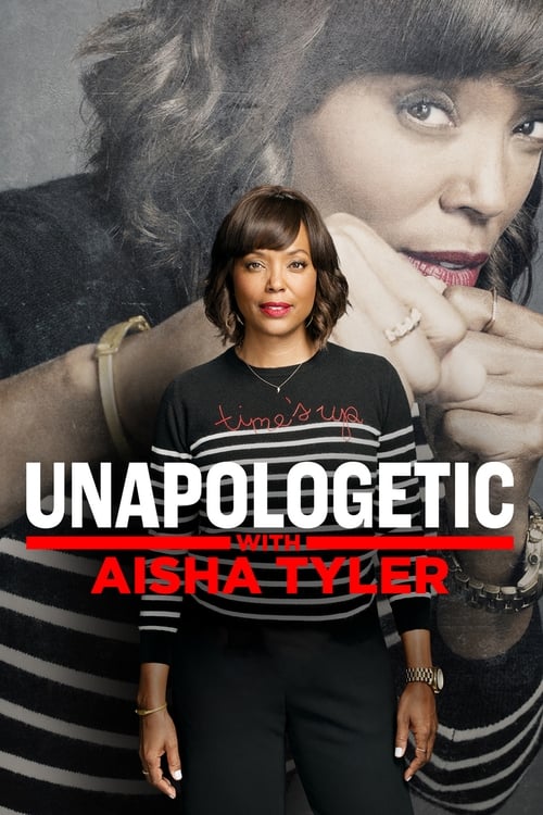 Unapologetic with Aisha Tyler — постер