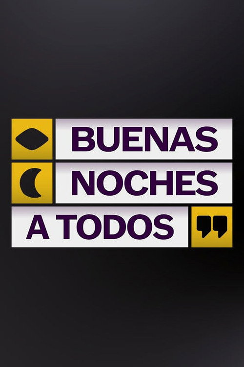 Buenas noches a todos — постер