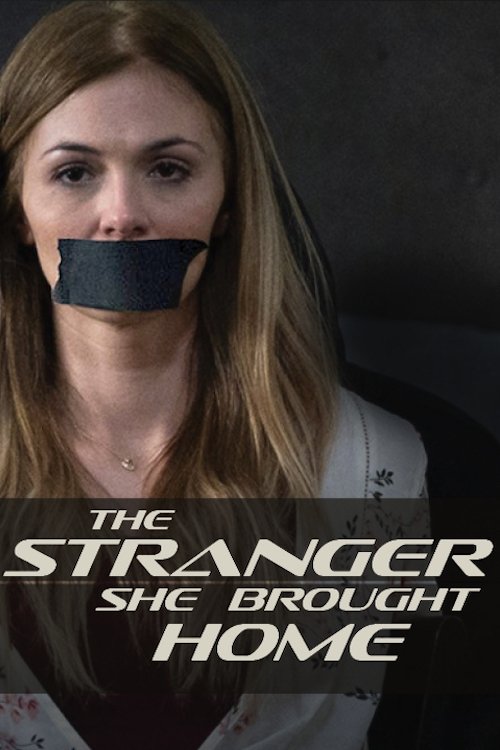 The Stranger She Brought Home — постер