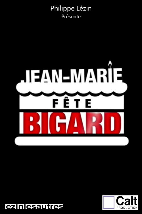 Jean-Marie fête Bigard — постер