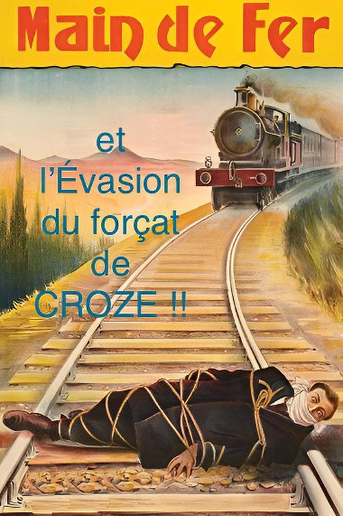 Main de fer et l'évasion du forçat de Croze — постер