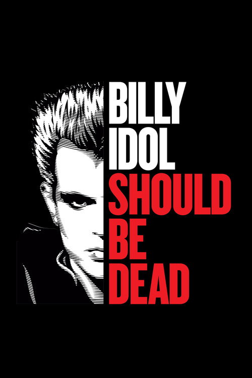 Billy Idol Should Be Dead — постер