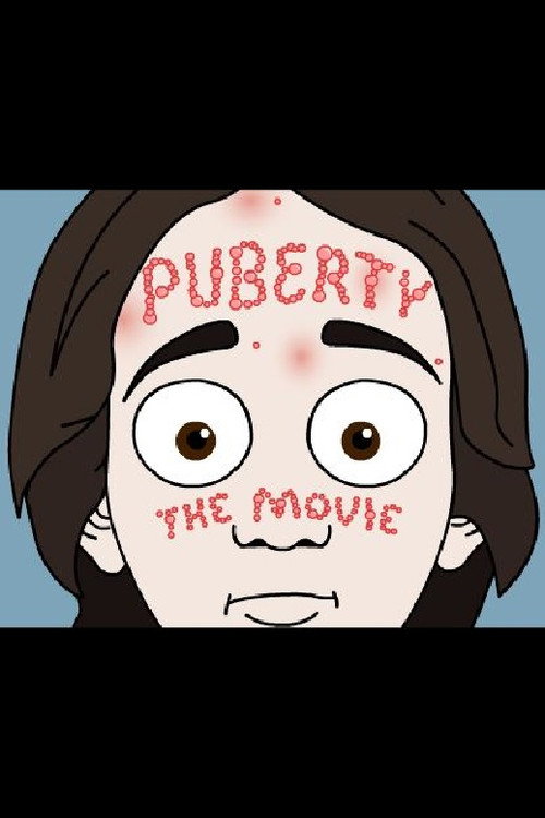 Puberty: The Movie — постер
