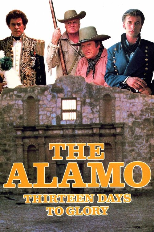 The Alamo: Thirteen Days to Glory — постер