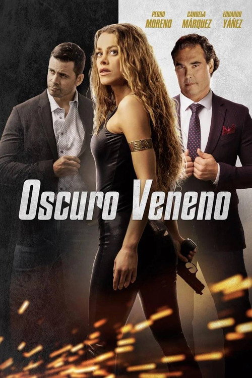 Oscuro veneno — постер