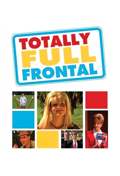 Totally Full Frontal — постер