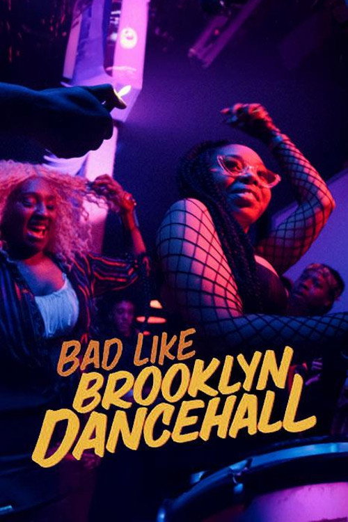 Bad Like Brooklyn Dancehall — постер