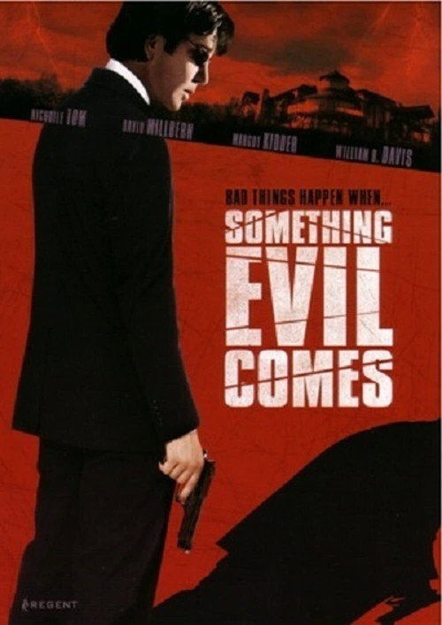 Something Evil Comes — постер