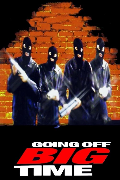 Going Off Big Time — постер