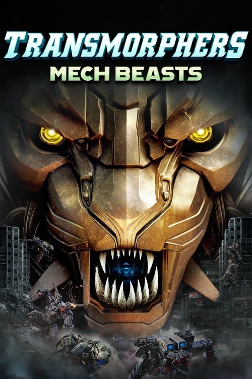 Transmorphers: Mech Beasts — постер