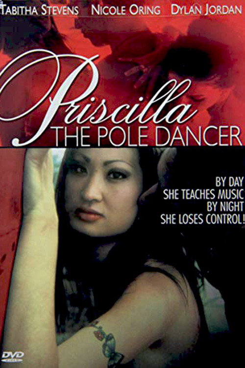 Priscilla the Pole Dancer — постер