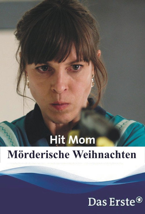 Hit Mom – Mörderische Weihnachten — постер