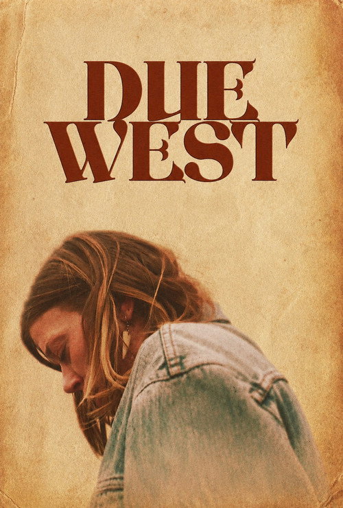 Due West — постер