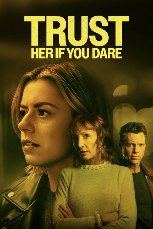 Trust Her If You Dare — постер