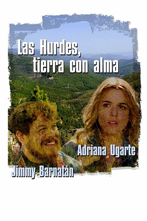 Las Hurdes, tierra con alma — постер
