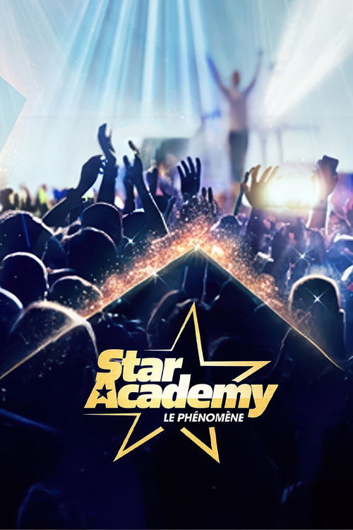 Star Academy : le phénomène — постер