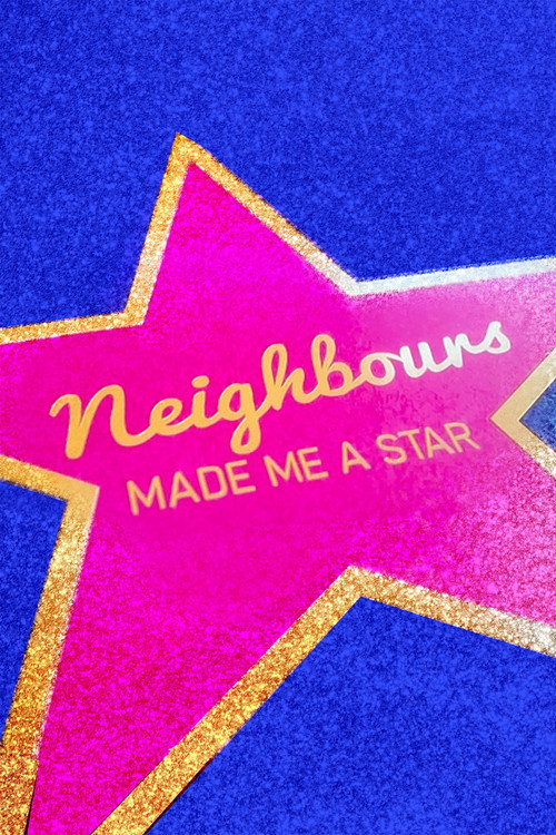 Neighbours Made Me a Star — постер