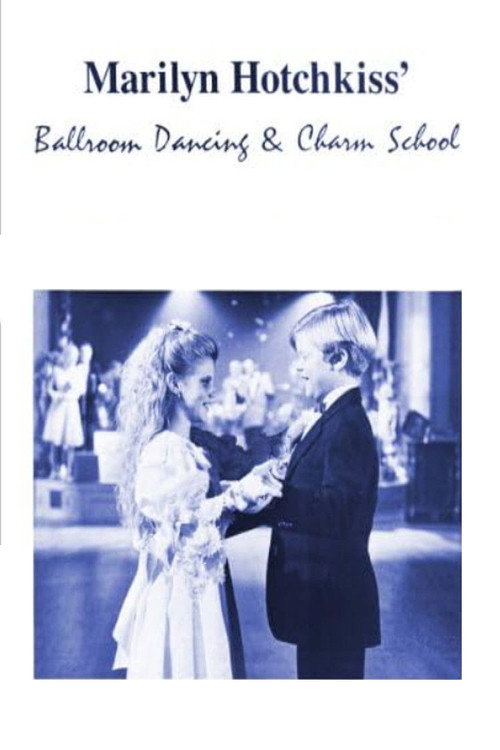 Marilyn Hotchkiss' Ballroom Dancing and Charm School — постер