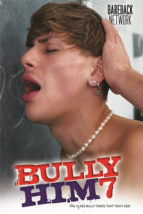 Bully Him 7 — постер
