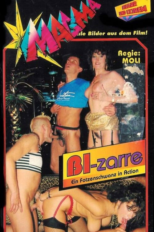 Bi-zarre - Ein Fotzenschwanz in Action — постер