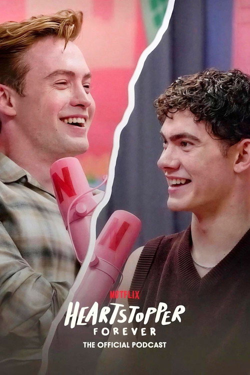 Heartstopper Forever: The Official Podcast — постер