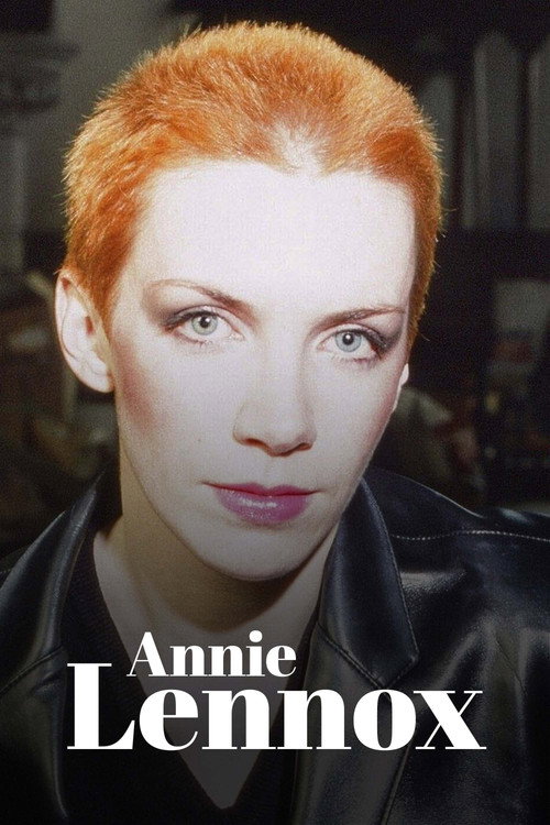 Annie Lennox : De Eurythmics à l'engagement, itinéraire d'une icône pop — постер