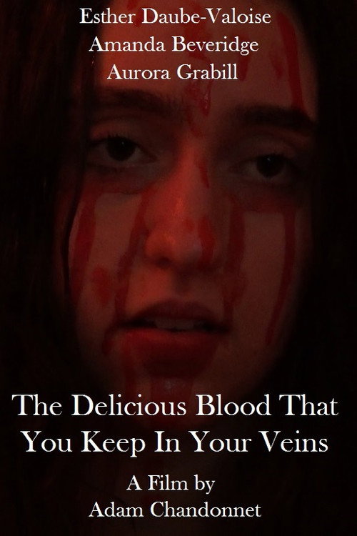 The Delicious Blood That You Keep In Your Veins — постер