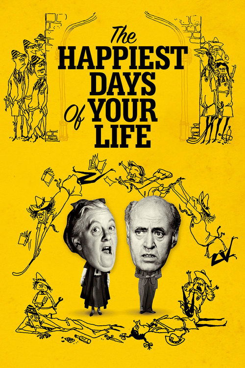 The Happiest Days of Your Life — постер