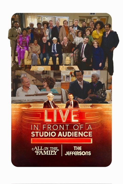 Live in Front of a Studio Audience: Norman Lear's "All in the Family" and "The Jeffersons" — постер