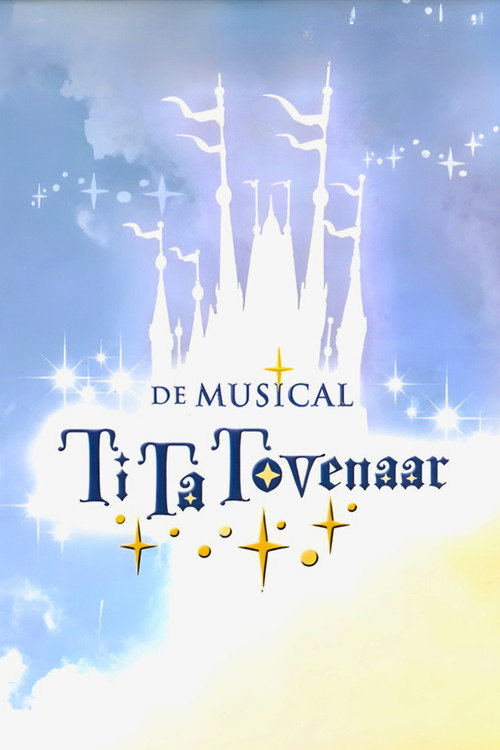 TiTa Tovenaar De Musical — постер