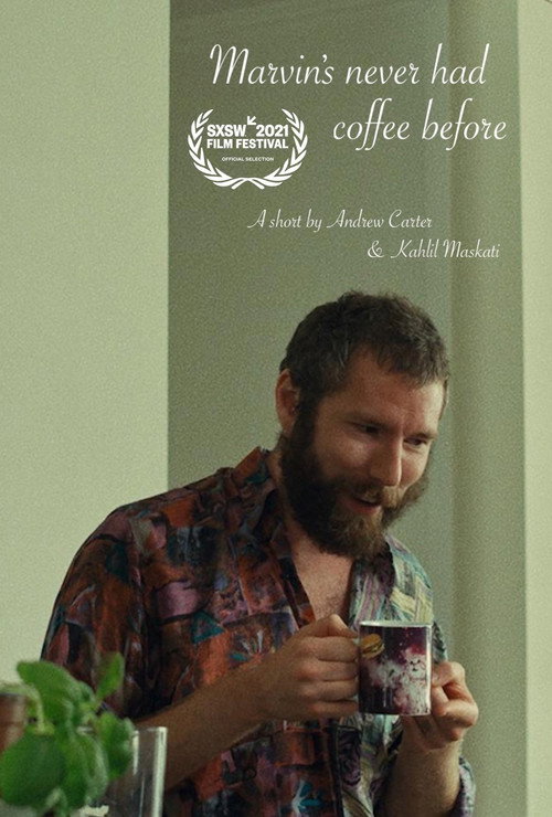 Marvin's Never Had Coffee Before — постер
