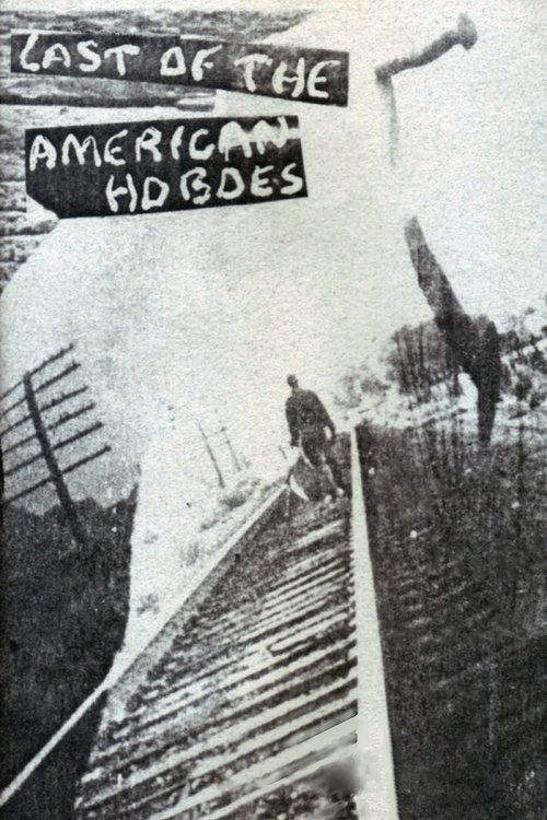 Last of the American Hoboes — постер