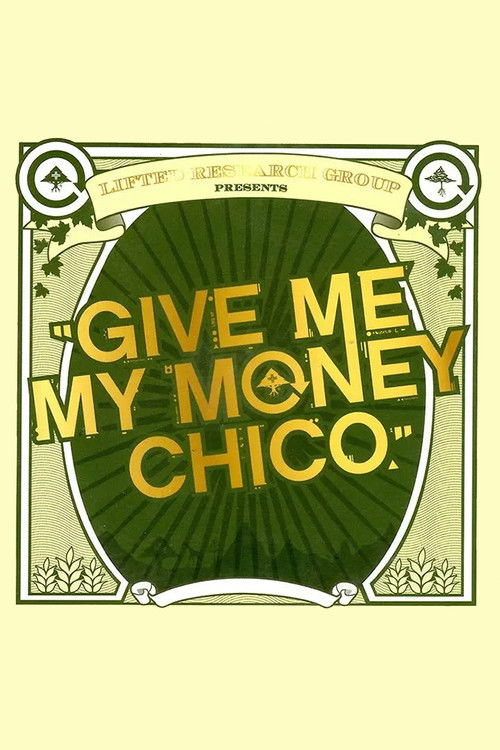 LRG - Give Me My Money Chico — постер