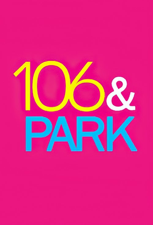 106 & Park — постер