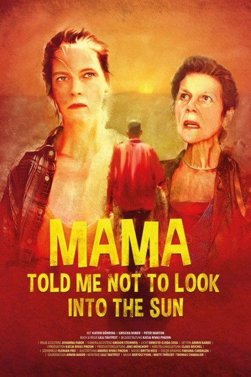 Mama Told Me Not to Look Into the Sun — постер