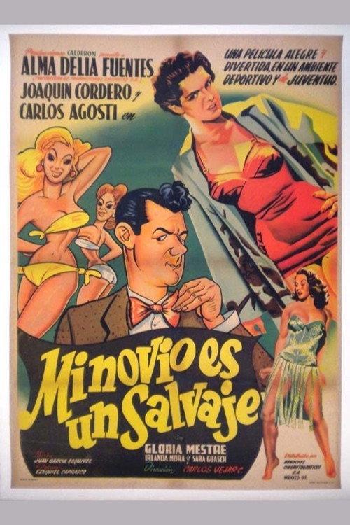 Mi novio es un salvaje — постер