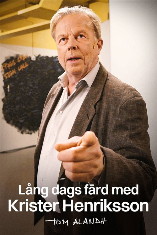 Lång dags färd med Krister Henriksson — постер