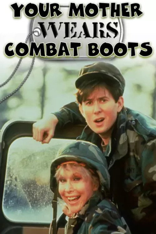 Your Mother Wears Combat Boots — постер