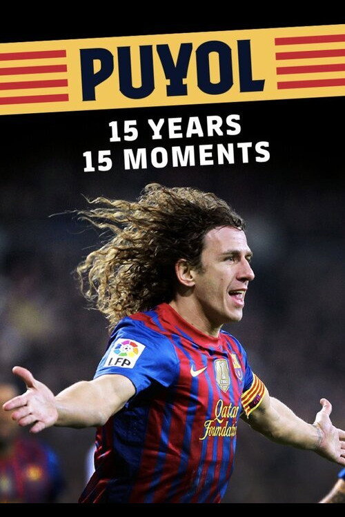 Puyol: 15 years, 15 moments — постер