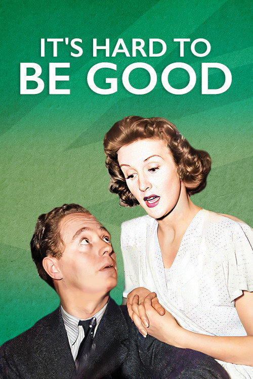 It's Hard to be Good — постер