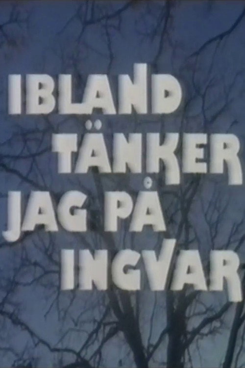 Ibland tänker jag på Ingvar — постер