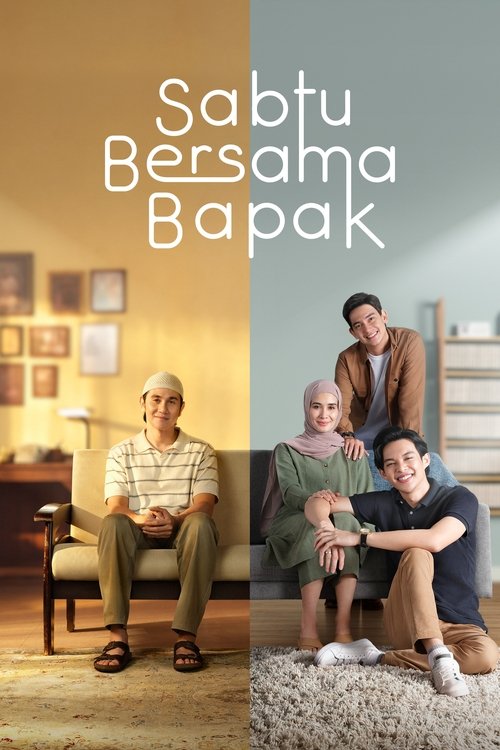 Sabtu Bersama Bapak — постер
