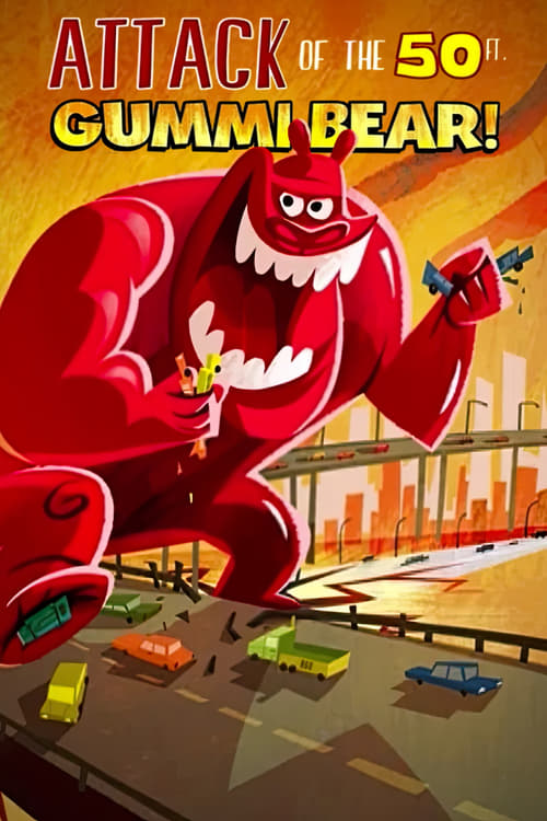 Attack of the 50-foot Gummi Bear — постер