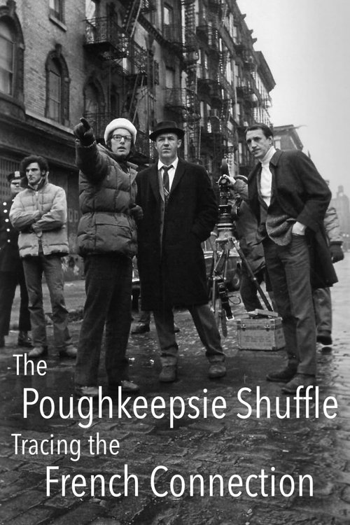 The Poughkeepsie Shuffle: Tracing 'The French Connection' — постер