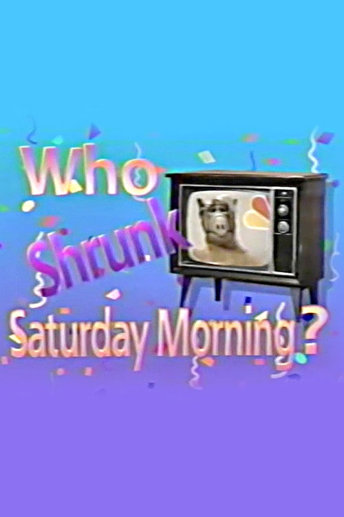 Who Shrunk Saturday Morning? — постер