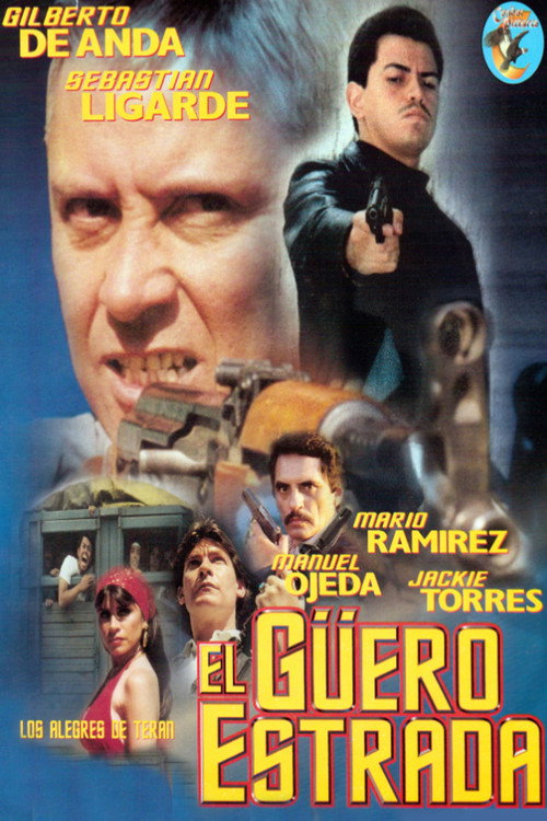 El güero estrada — постер