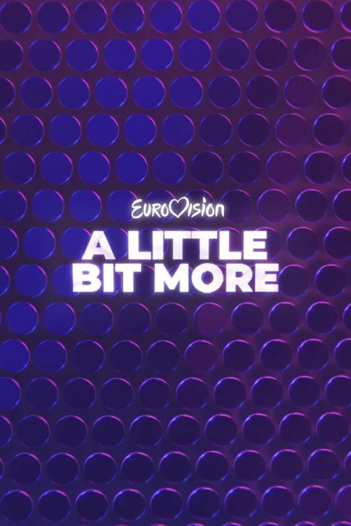 Eurovision... A Little Bit More — постер